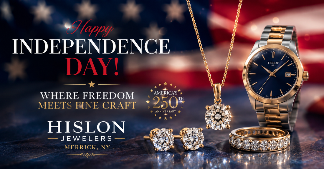 Happy Independence Day! Hislon Jewelers: Where Freedom Meets Fine Craft